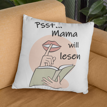 Lade das Bild in den Galerie-Viewer, Mama will lesen - Kissen